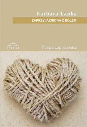 Zaprzyjaźniona z bólem - Barbara Łapka