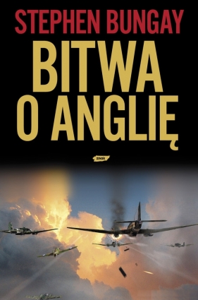 Bitwa o Anglię 1940 - Bungay Stephen