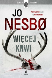 Więcej krwi - Jo Nesbø