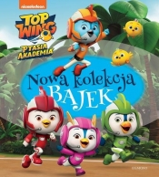 Top Wing Ptasia Akademia Nowa kolekcja bajek - Mickie Matheis, Anna Babisz, Mary Man-Kong