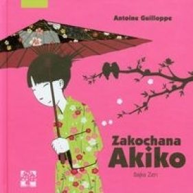 Zakochana Akiko Bajka Zen - Guilloppe Antoine