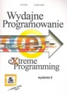 Wydajne programowanie Extreme programming Beck Kent, Andres Cynthia