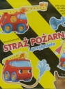 Straż pożarna i przyjaciele z dźwiękiem i światełkiem  Kozłowska Urszula