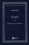 Metafizyka moralności Kant Immanuel