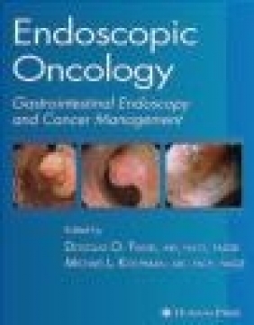 Endoscopic Oncology Michael L. Kochman, D Faigel