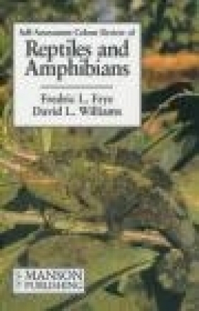 Reptiles and Amphibians David L. Williams, Fredric L. Frye
