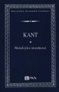Metafizyka moralności - Immanuel Kant