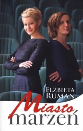 Miasto marzeń - Elżbieta Ruman