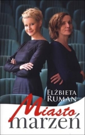 Miasto marzeń - Elżbieta Ruman