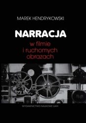 Narracja w filmie i ruchomych obrazach - Marek Hendrykowski