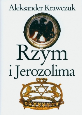 Rzym i Jerozolima - Krawczuk Aleksander