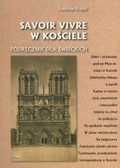 Savoir vivre w kościele Podręcznik dla świeckich - Krajski Stanisław