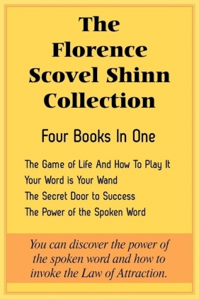 The Florence Scovel Shinn Collection - Shinn Florence Scovel