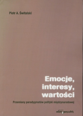 Emocje, interesy, wartości - Piotr A. Świtalski