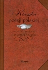 Klasyka poezji polskiej od średniowiecza do współczesności Opracowanie zbiorowe