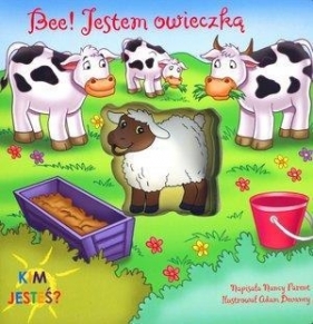 Bee! Jestem owieczką. Kim jesteś? - Nancy Parent