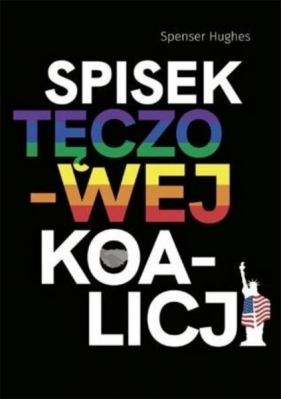 Spisek tęczowej koalicji - Hughes Spenser