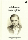 Poezje wybrane Lech Jaworski