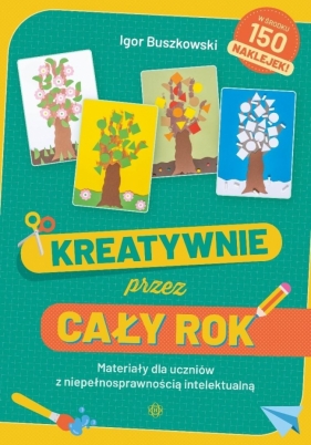 Kreatywnie przez cały rok. Materiały dla uczniów.. - Igor Buszkowski