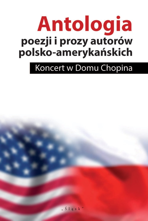 Antologia poezji i prozy autorów polsko-amerykańskich