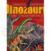Dinozaury i inne prehistoryczne gady kompletny przewodnik (Uszkodzona okładka)