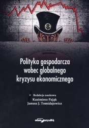 Polityka gospodarcza wobec globalnego kryzysu ekonomicznego
