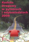 Kodeks Drogowy 2008 w pytaniach i odpowiedziach