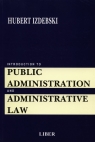 Introduction to Public Administration and Administrative Law Izdebski Hubert