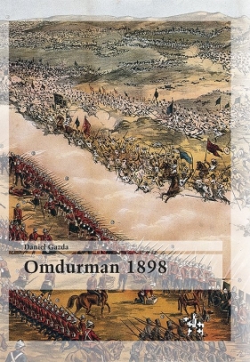 Omdurman 1898 / Inforteditions - Daniel Gazda