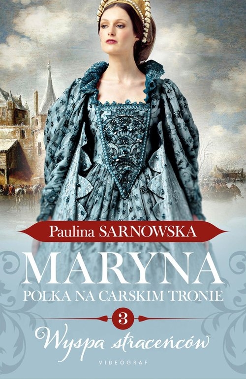 Maryna. Polka na carskim tronie Część 3 Wyspa straceńców