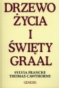 Drzewo życia i święty Graal - Sylvia Francke, Thomas Cawthorne