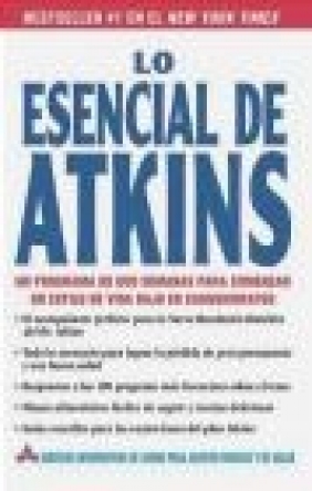 Lo Esencial de Atkins Atkins Health , &, amp; Medical Information Services, A Health