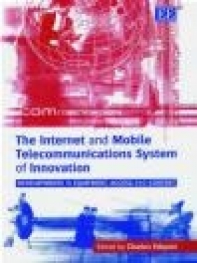 Internet and Mobile Telecommunications System of Innovation