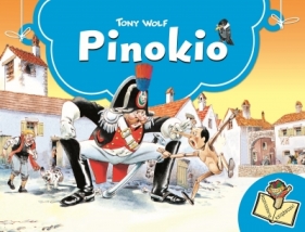 Pinokio. Rozkładane książeczki - Tony Wolf