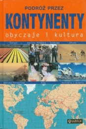 Podróż przez kontynenty. Obyczaje i kultura