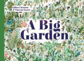 A Big Garden - Clement Gilles, Grave Vincent