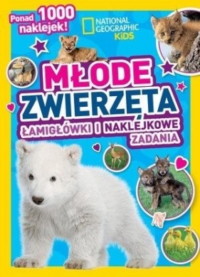 National Geographic Kids. Młode zwierzęta - Opracowanie zbiorowe