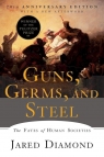 Guns, Germs, and Steel. The Fates of Human Societies Jared Diamond