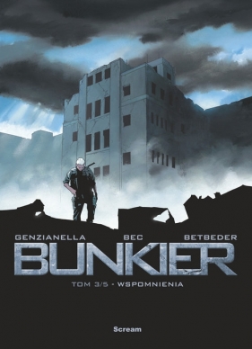 Bunkier Tom 3 Wspomnienia - Christophe Bec, Stephane Betbeder