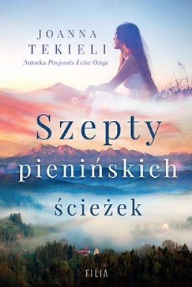 Szepty pienińskich ścieżek - Joanna Tekieli