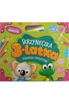 Skrzyneczka 3-latka. Książeczki edukacyjne - Opracowanie zbiorowe