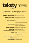 Teksty Drugie 4/2024 Literatura i hormony społeczne Przemysław Czapliński, Justyna Tabaszewska