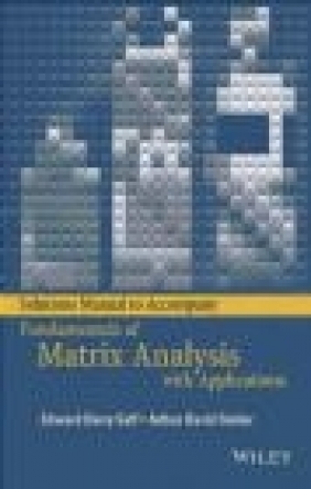 Solutions Manual to Accompany Fundamentals of Matrix Analysis with Applications