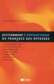 Dictionnaire d`apprentissage du francais des affaires