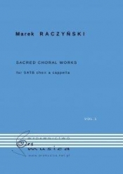 Sacred Choral Works Vol. 1 na chór SATB a cappella - Raczyński Marek 