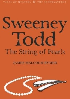 Sweeney Todd The String of Pearls - James Malcolm Rymer