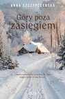 Góry poza zasięgiem Anna Szczypczyńska