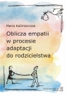  Oblicza empatii w procesie adaptacji do rodzicielstwa