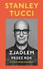 Co zjadłem przez rok - Stanley Tucci