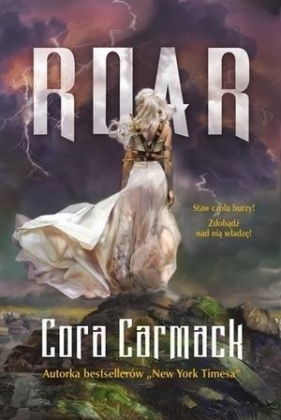 Łowcy burz T.1 Roar - Cora Carmack